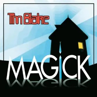 Tim Blake : Magick